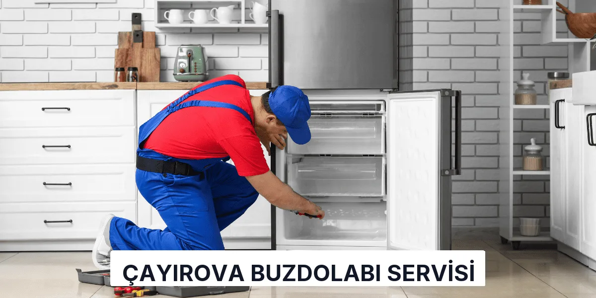 Çayırova Buzdolabı Servisi